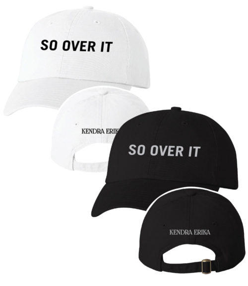 So Over It Hat